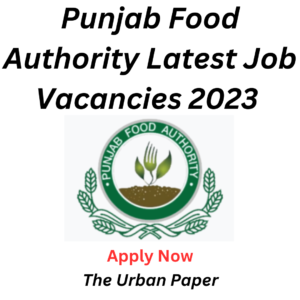 Latest Jobs in Punjab Food Authority, Food Department